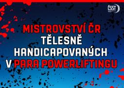 Mistrovství ČR tělesně handicapovaných v para powerliftingu - informace
